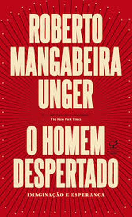 Mangabeira Unger: 'A Filosofia é A Mente Rebelando-se Contra Os Limites ...