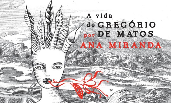 Gregório de Matos, o Boca do Inferno, ganha novo fôlego nas livrarias ...
