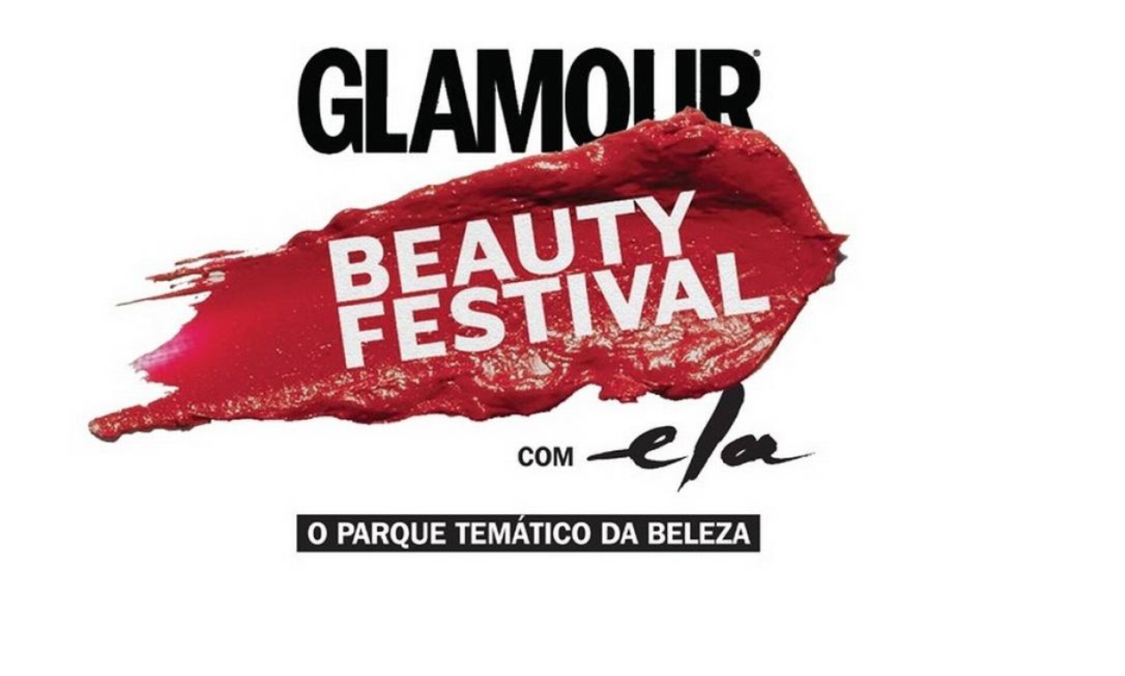 Glamour Beauty Festival 2017 Confira A Programação Completa Jornal O Globo