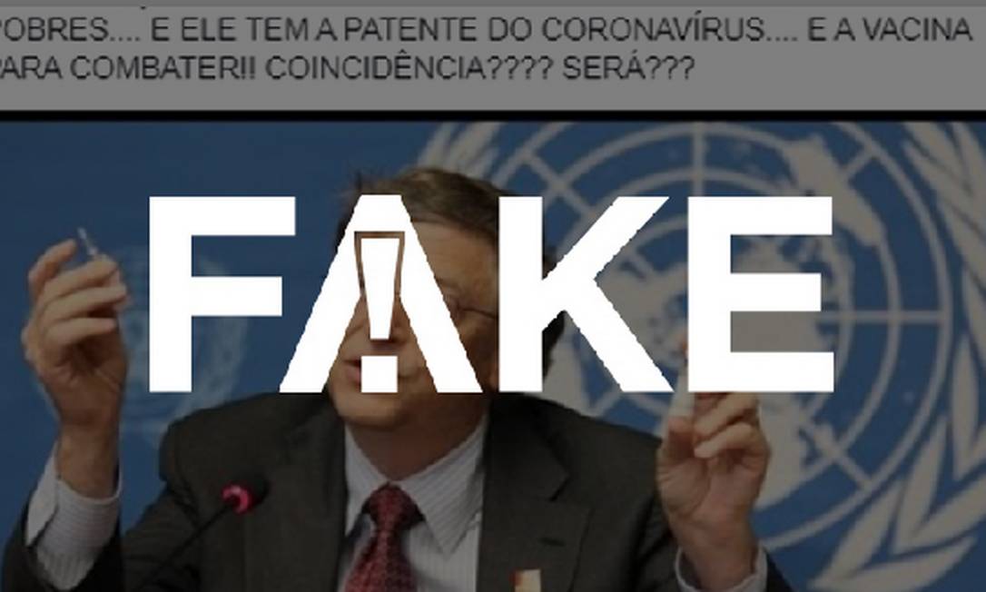 É #FAKE que Bill Gates obteve a patente do coronavírus em 2015 Foto: Reprodução