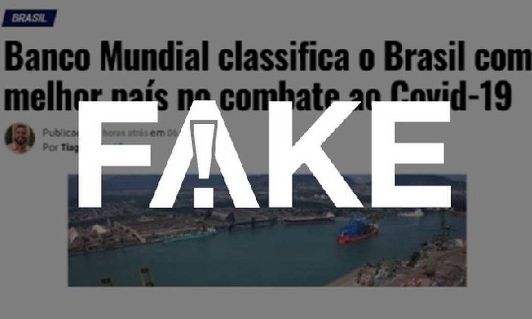 É #FAKE que Banco Mundial classificou Brasil como o melhor país do mundo no combate à Covid-19 Foto: Reprodução