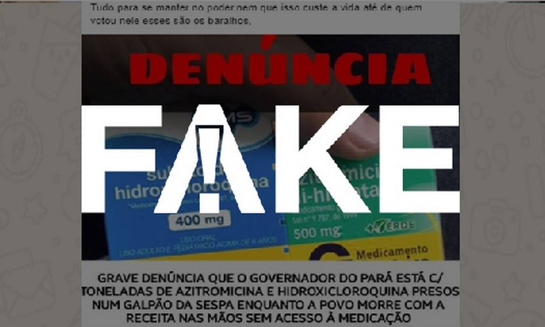 É #FAKE que governador do Pará tem mantido toneladas de medicamentos presos em um galpão Foto: Reprodução