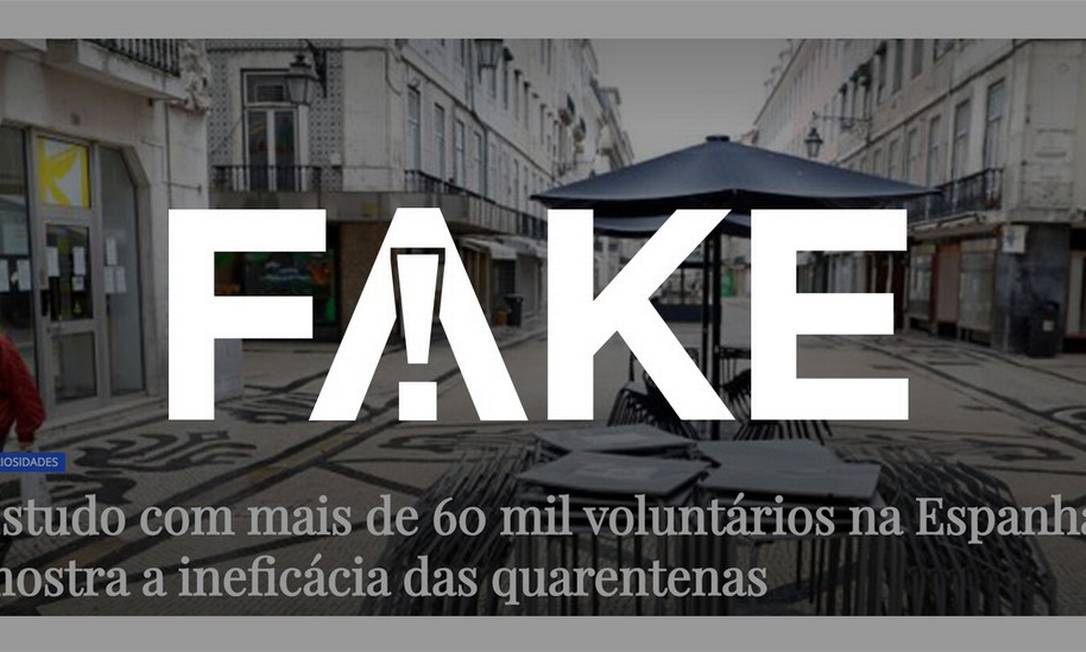 É #FAKE que estudo espanhol com 60 mil pessoas atestou ineficácia do isolamento social para conter o coronavírus Foto: Divulgação