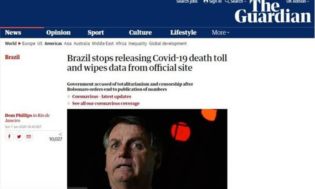 Jornal britânico The Guardian disse que governo brasileiro foi acusado de `totalitarismo e censura` ao mudar metodologia de números de covid-19 Foto: Reprodução