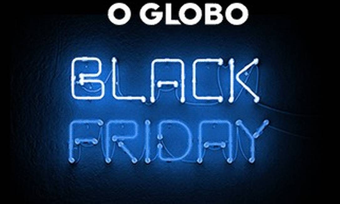 O Globo oferece descontos especiais nas assinaturas digitais durante a Black Friday Foto: Editoria de Arte