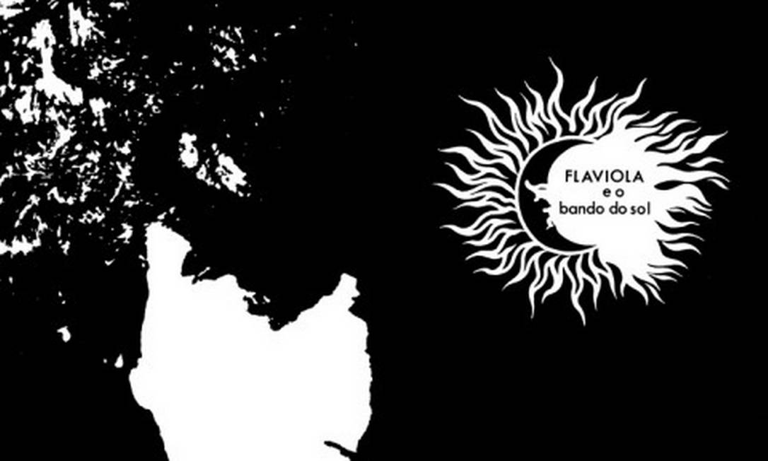 Capa do disco 'Flaviola e o Bando do Sol' Foto: Reprodução