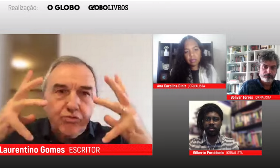 Laurentino Gomes é entrevistado pelos repórteres do GLOBO Ana Carolina Diniz, Gilberto Porcidônio e Bolívar Torres Foto: Reprodução