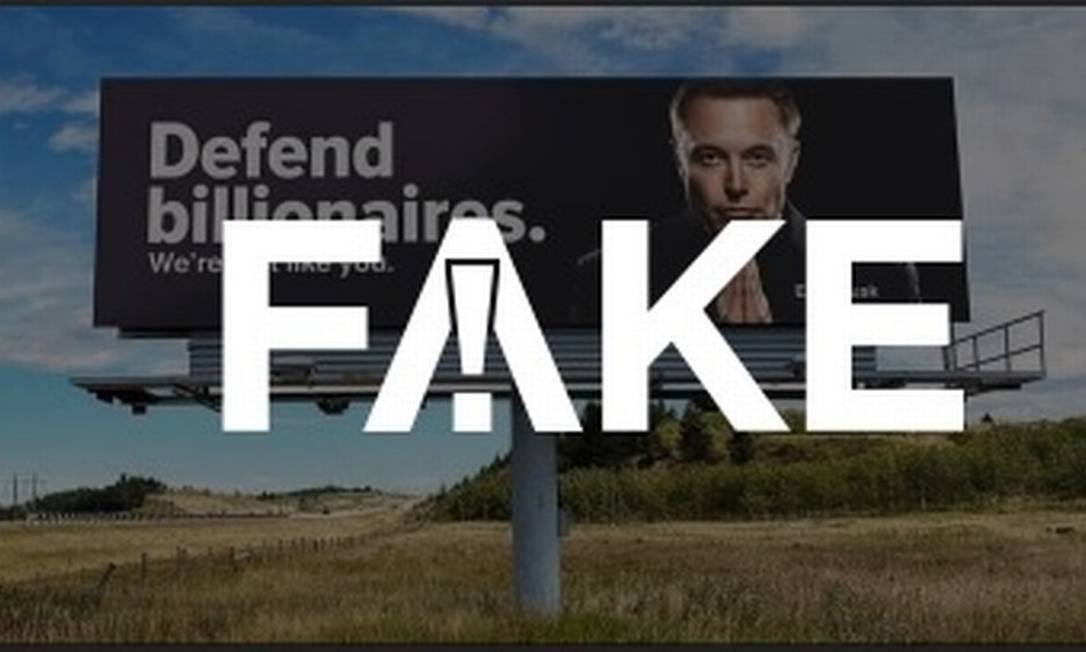 É #FAKE que cartaz com Elon Musk e frase 'Defendam os bilionários' foi colocado em letreiro nos EUA Foto: Reprodução