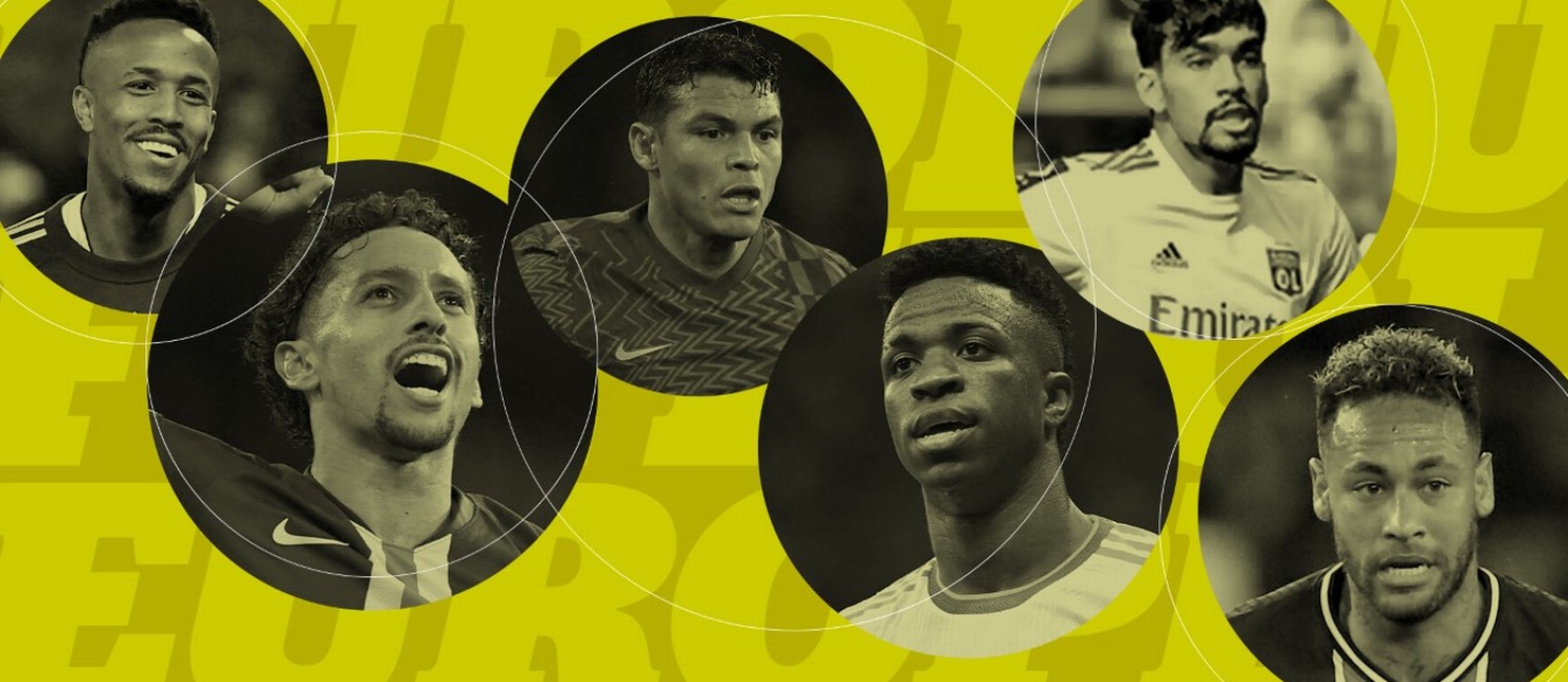 Os seis melhores brasileiros do futebol europeu em 2021 Foto: Editoria de Arte