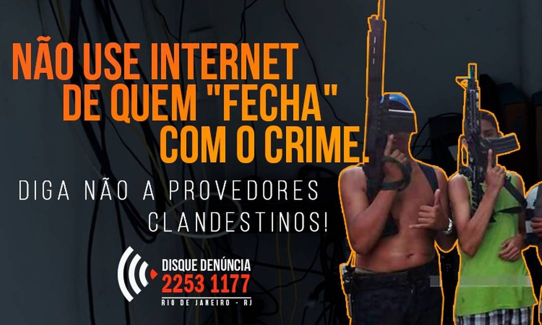 Campanha do Disque-Denúncia combate serviços clandestinos de internet Foto: Divulgação