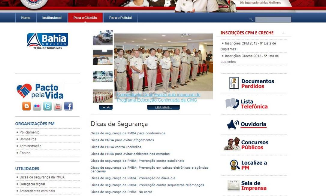 
Site da Polícia militar da Bahia dá dicas de segurança à população
Foto: Reprodução internet